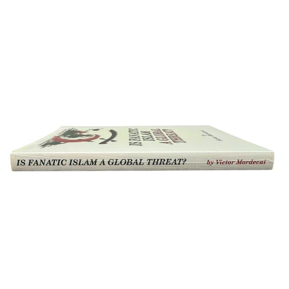Is Fanatic Islam a Global Threat? by Victor Mordecai (Paperback) - Picture 4 of 7